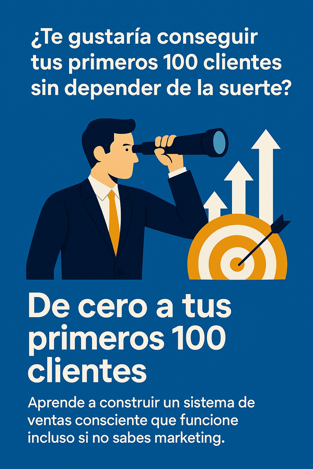 De cero a tus primeros 100 clientes